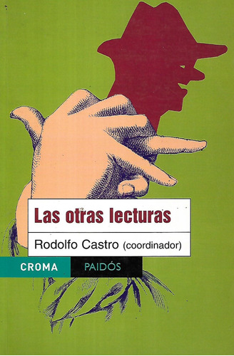 Las Otras Lecturas, Rodolfo Castro