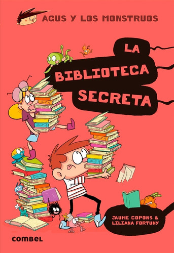 La Biblioteca Secreta . (nº 16) Agus Y Los Monstruos
