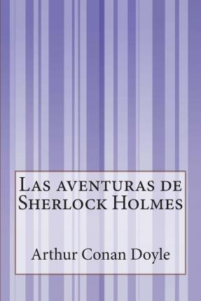 Libro Las Aventuras De Sherlock Holmes - Sir Arthur Conan...