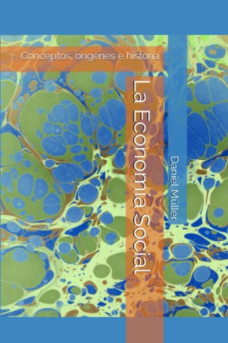 La Economia Social: Conceptos Origenes E Historia