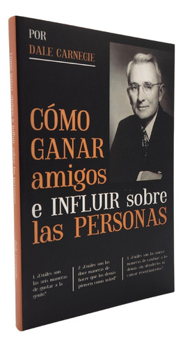 Cómo Ganar Amigos E Influir Sobre Las Personas