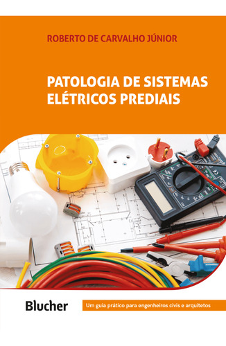 Libro Patologia De Sistemas Eletricos Prediais De Carvalho J