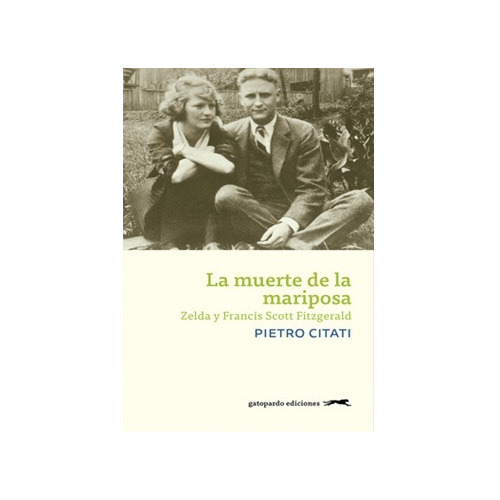 La Muerte De La Mariposa Zelda Y Francis Scott Fitzgerald