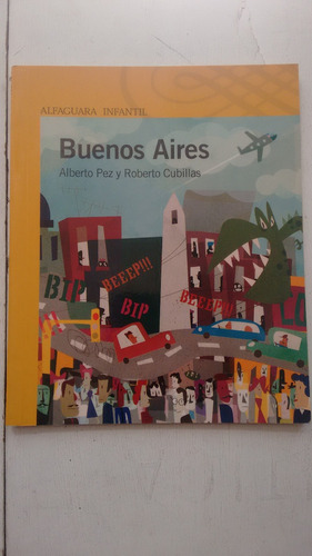 Buenos Aires De Alberto Pez/ Roberto Cubillas - Alfaguara