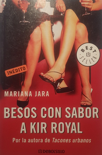 Besos Con Sabor A Kir Royal - Jara Mariana