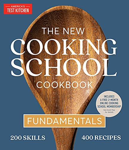 The New Cooking School Cookbook: Fundamentals (libro En Ingl