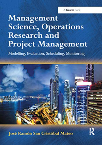 Management Science, Operations Research And Project Manageme