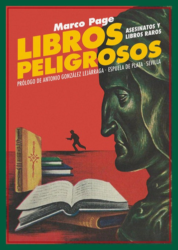 Libros peligrosos, de Page, Marco. Editorial Ediciones Espuela de Plata, tapa blanda en español