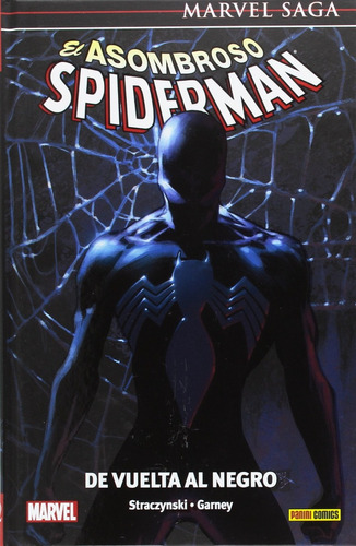 El Asombro Spiderman. De Vuelta Al Negro. Tapa Dura. 136 Pgs