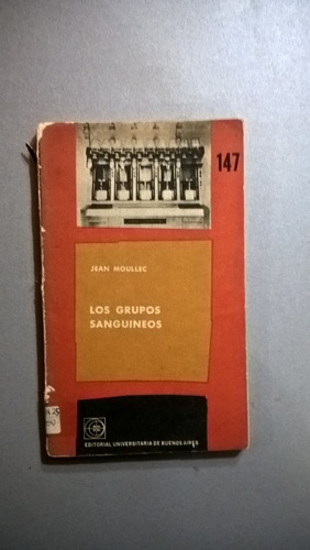 Los Grupos Sanguíneos - Jean Moullec