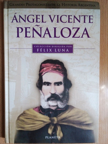 Angel Vicente Peñaloza Felix Luna A60