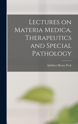 Libro Lectures On Materia Medica, Therapeutics And Specia...