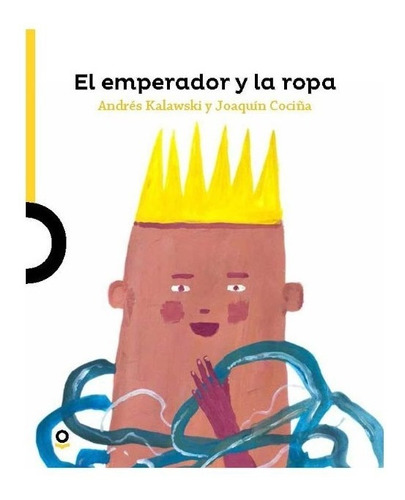 El Emperador Y La Ropa / Andrés Kalawski