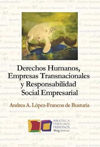 Libro Derechos Humanos, Empresas Transnacionales Y Responsab