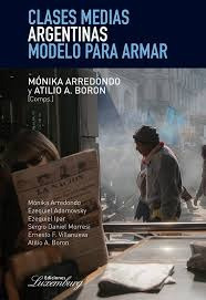 Clases Medias Argentinas. Modelo Para Armar - Aa. Vv