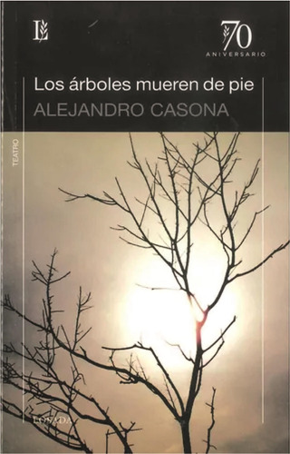 Los Arboles Mueren De Pie - Casona - Losada