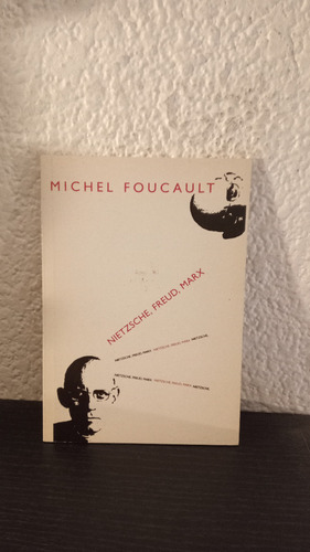 Nietzsche, Freud, Marx - Michael Foulcault