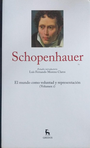 Mundo Como Voluntad Y Representación 1 Schopenhauer Gredos 