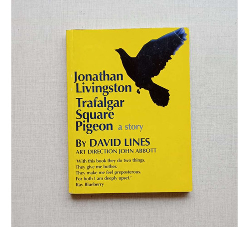 Jonathan Livingston Trafalgar Square Pigeon David Lines 1998