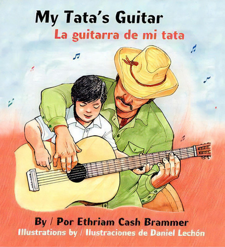 My Tata's Guitar/ La Guitarra De Mi Tata, De Ethriam Cash Brammer. Editorial Pinata Books, Tapa Dura En Español