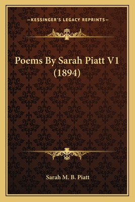 Libro Poems By Sarah Piatt V1 (1894) - Piatt, Sarah M. B.