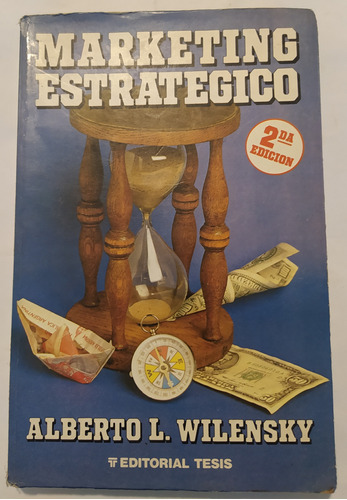 Marketing Estrategico - Alberto L. Wilensky