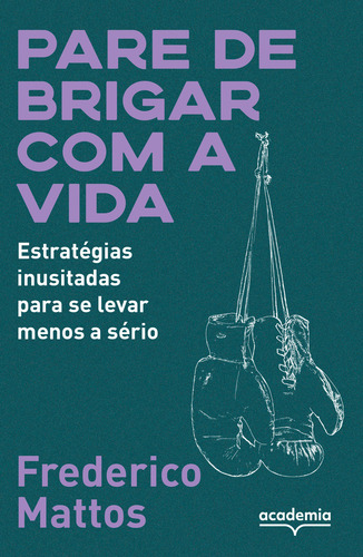 Pare De Brigar Com A Vida