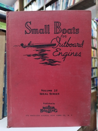 Libro En Inglés. Small Boats For Outboard Engines Volume 25