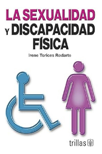 La Sexualidad Y Discapacidad Física ..