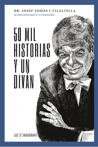 50 Mil Historias Y Un Diván, De Josep Tomás I Vilaltella. Editorial Eolas Ediciones, Tapa Blanda En Español, 2021