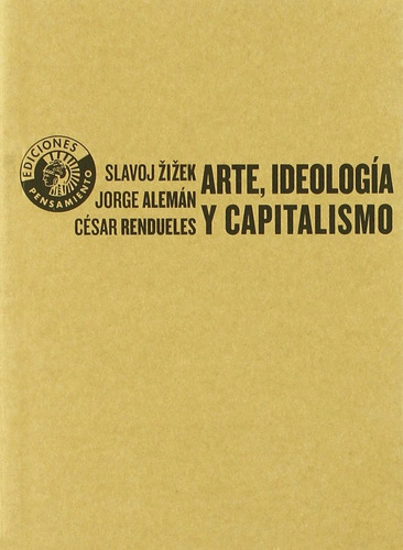 Arte Ideologia Y Capitalismo Slavoj Zizek