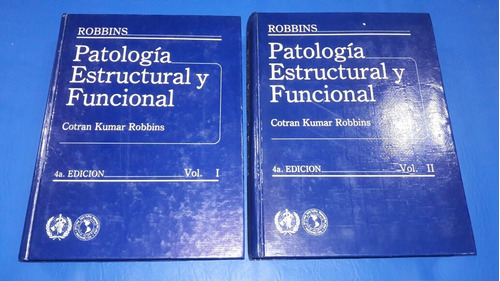 Robbins. Patologia Estructural Y Funcional. 2 Tomos. 4º E 