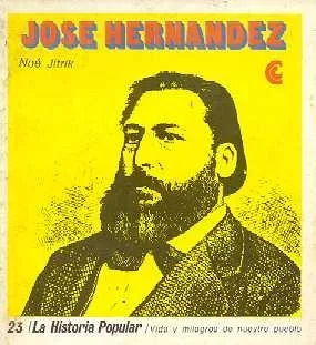 Noe Jitrik: Jose Hernandez  Biografia