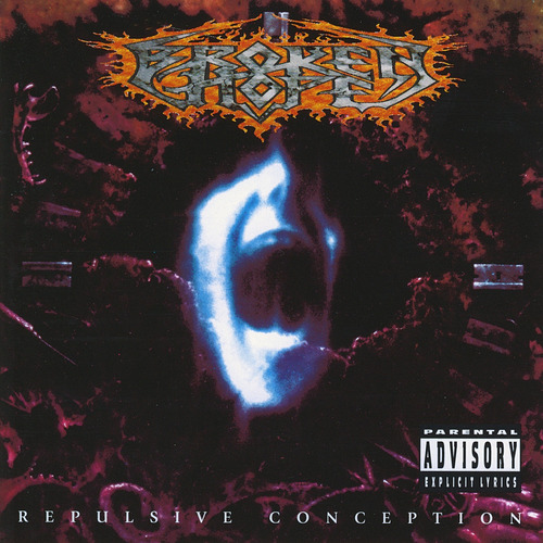 Broken Hope - Repulsive Conception (1995) Death Metal