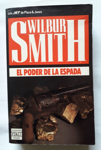 El Poder De La Espada Wilbur Smith 1993 656 Pag Unica Dueña