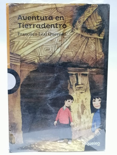 Aventura En Tierradentro -francisco Leal Quevedo