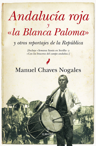Andalucia Roja Y  La Blanca Paloma  (libro Original)
