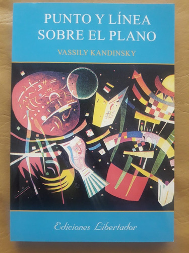 Punto Y Linea Sobre El Plano - Vassily Kandinsky- Libertador