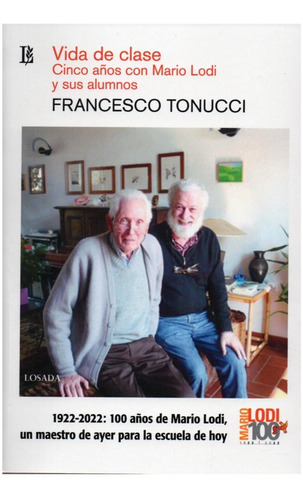 Vida De Clase Cinco Años Con Mario Lodi - Tonucci - Losada