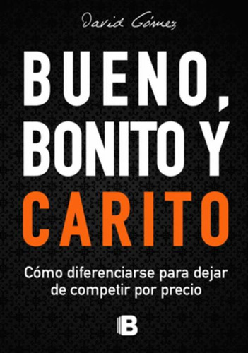 Libro Bueno, Bonito Y Carito