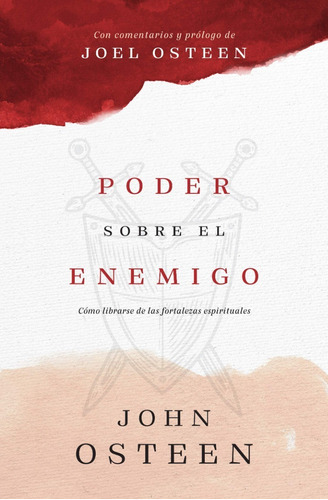 Poder Sobre El Enemigo: Como Librarse De Las Fortalezas Espirituales, De John Osteen. Editorial Peniel En Español