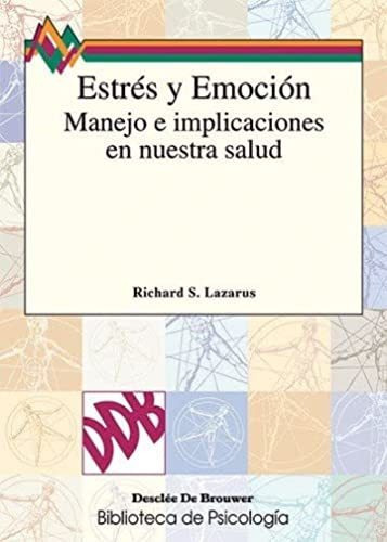 Estres Y Emocion Manejo E Implicaciones En Nuestra Salud - V