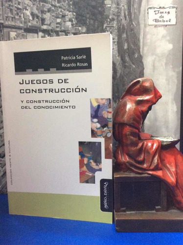 Juegos De Construcción - Patricia Sarlé - El Conocimiento