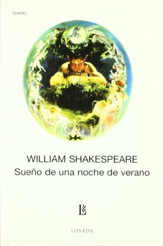 Sueño De Una Noche De Verano, De  William Shakespeare. Editorial Losada, Tapa Blanda, Edición 1 En Español