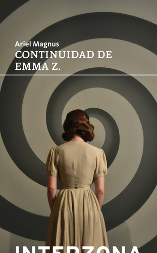 Continuidad De Emma Z. - Ariel Magnus