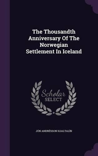 The Thousandth Anniversary Of The Norwegian Settlement In Ic