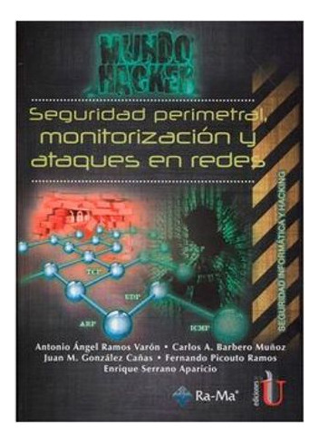 Libro Seguridad Perimetral Monitorizacion Y Ataques En Rede