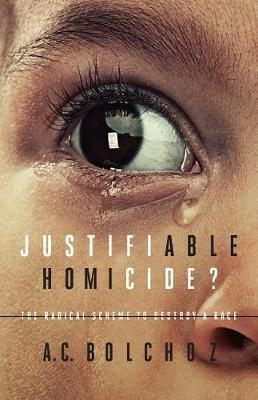 Libro Justifiable Homicide? : The Radical Scheme To Destr...