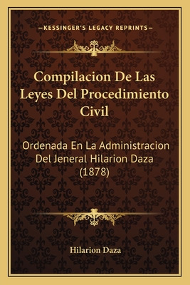 Libro Compilacion De Las Leyes Del Procedimiento Civil: O...