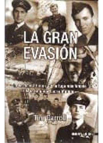 La Gran Evasion - Tela, De Carroll, Tim. Editorial Narcea, Tapa Dura En Español